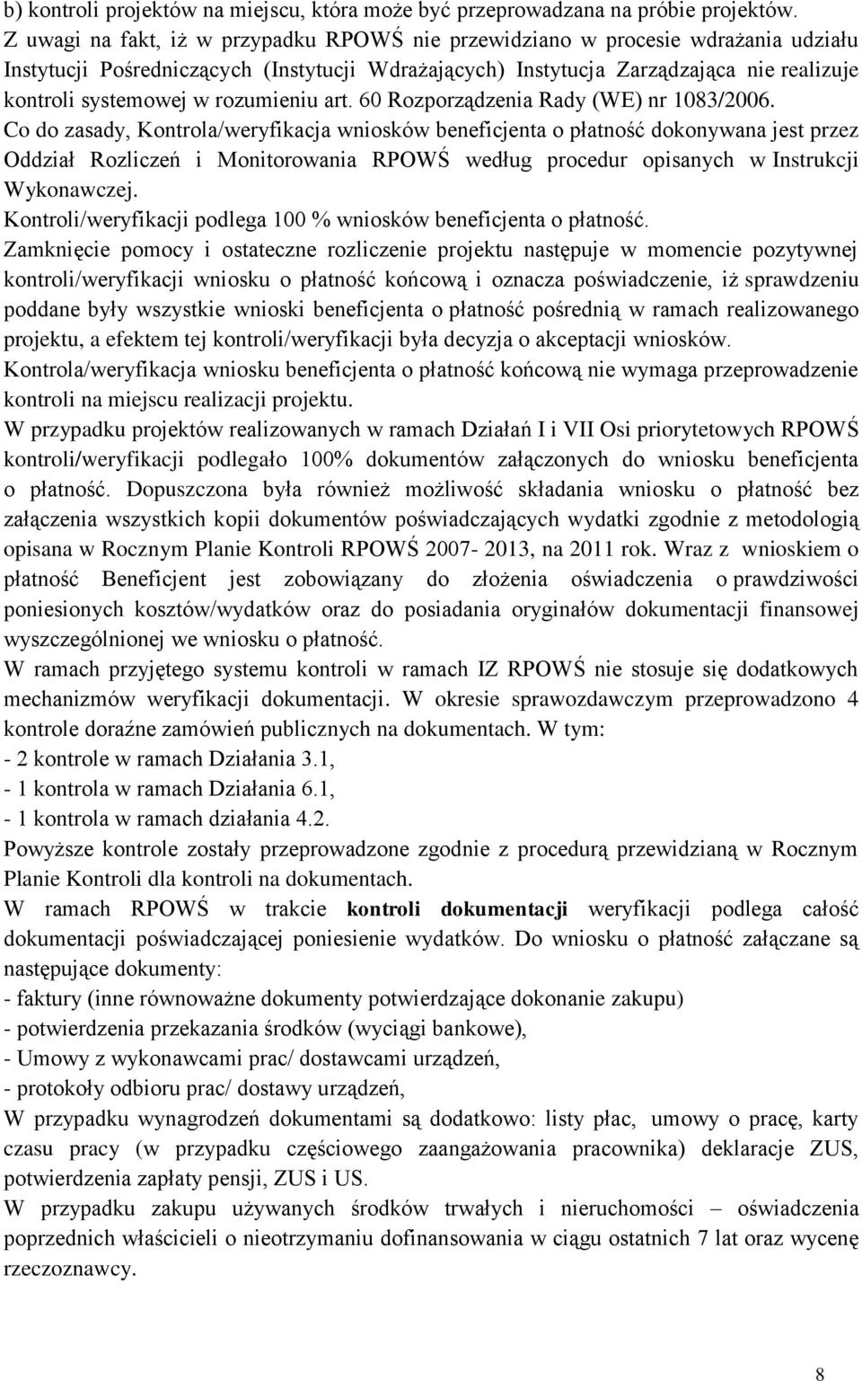 rozumieniu art. 60 Rozporządzenia Rady (WE) nr 1083/2006.