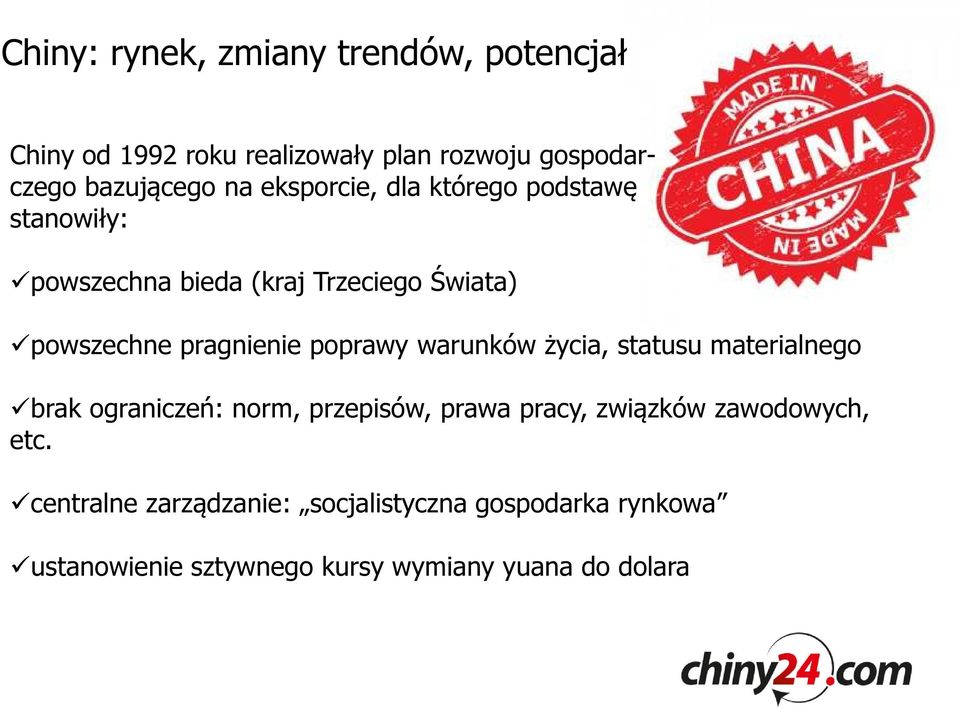 poprawy warunków życia, statusu materialnego brak ograniczeń: norm, przepisów, prawa pracy, związków