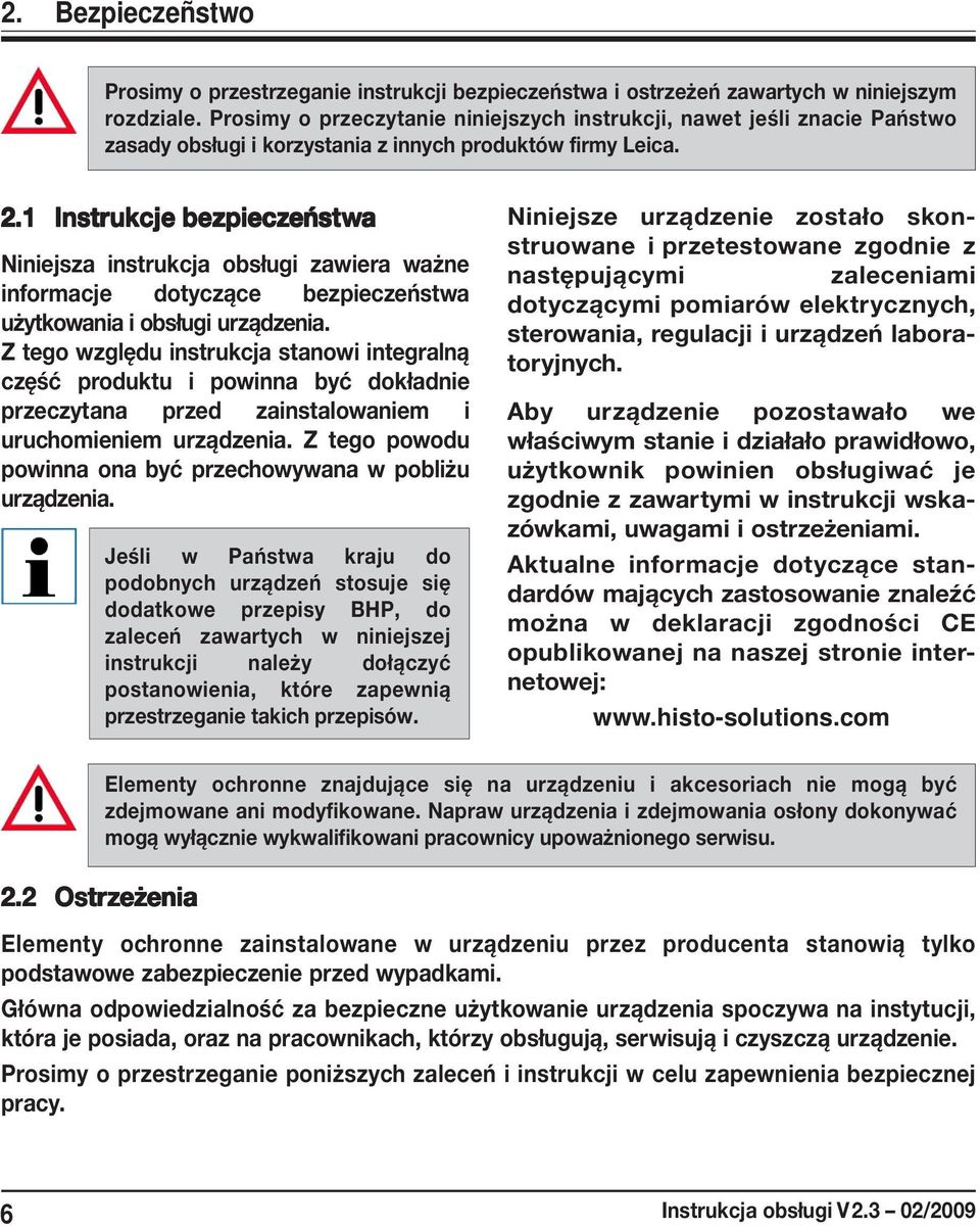 1 Instrukcje bezpieczeńst eństwa Niniejsza instrukcja obsługi zawiera ważne informacje dotyczące bezpieczeństwa użytkowania i obsługi urządzenia.