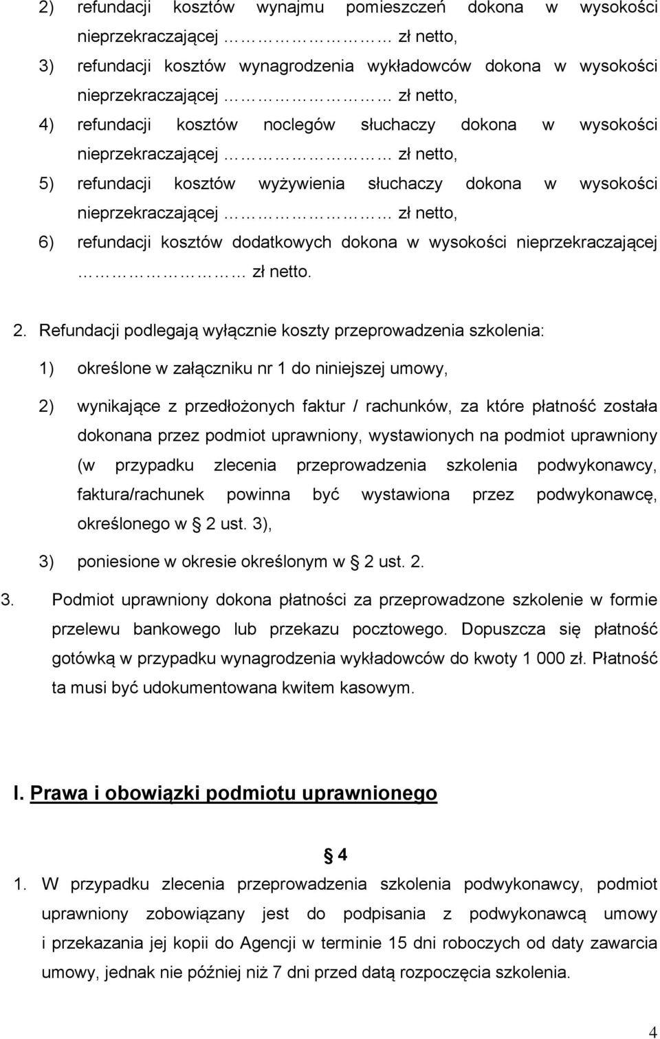 dokona w wysokości nieprzekraczającej zł netto. 2.