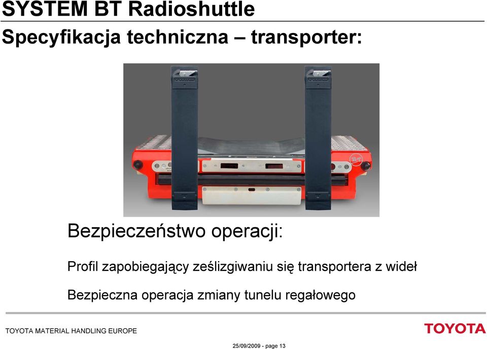 ześlizgiwaniu się transportera z wideł