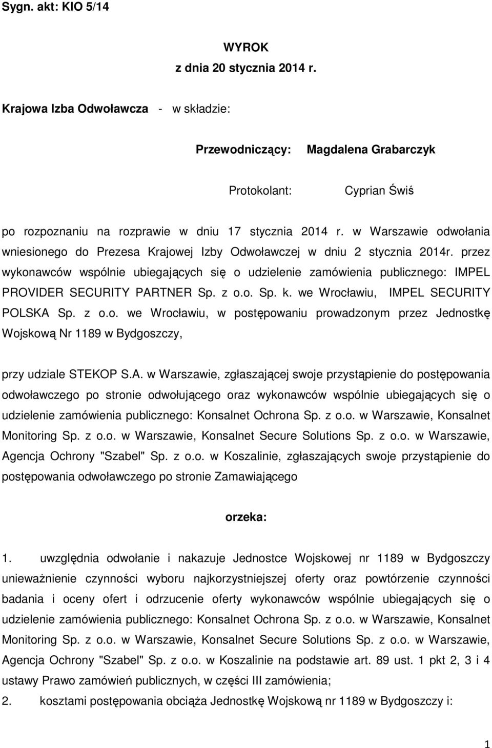 w Warszawie odwołania wniesionego do Prezesa Krajowej Izby Odwoławczej w dniu 2 stycznia 2014r.