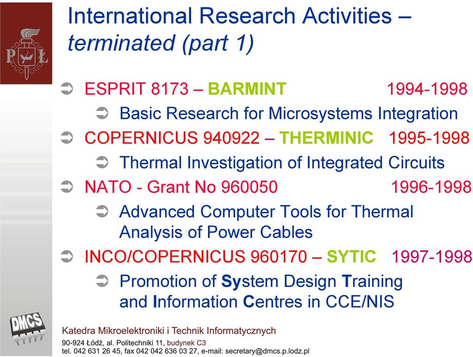 Circuits NATO - Grant No 960050 1996-1998 Advanced Computer Tools for Thermal Analysis of Power Cables