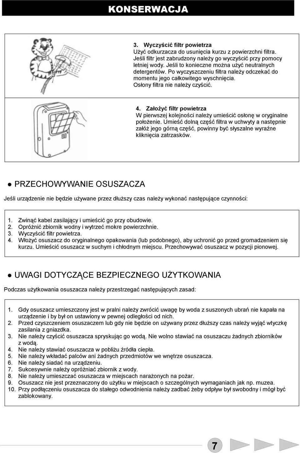 Założyć filtr powietrza W pierwszej kolejności należy umieścić osłonę w oryginalne położenie.