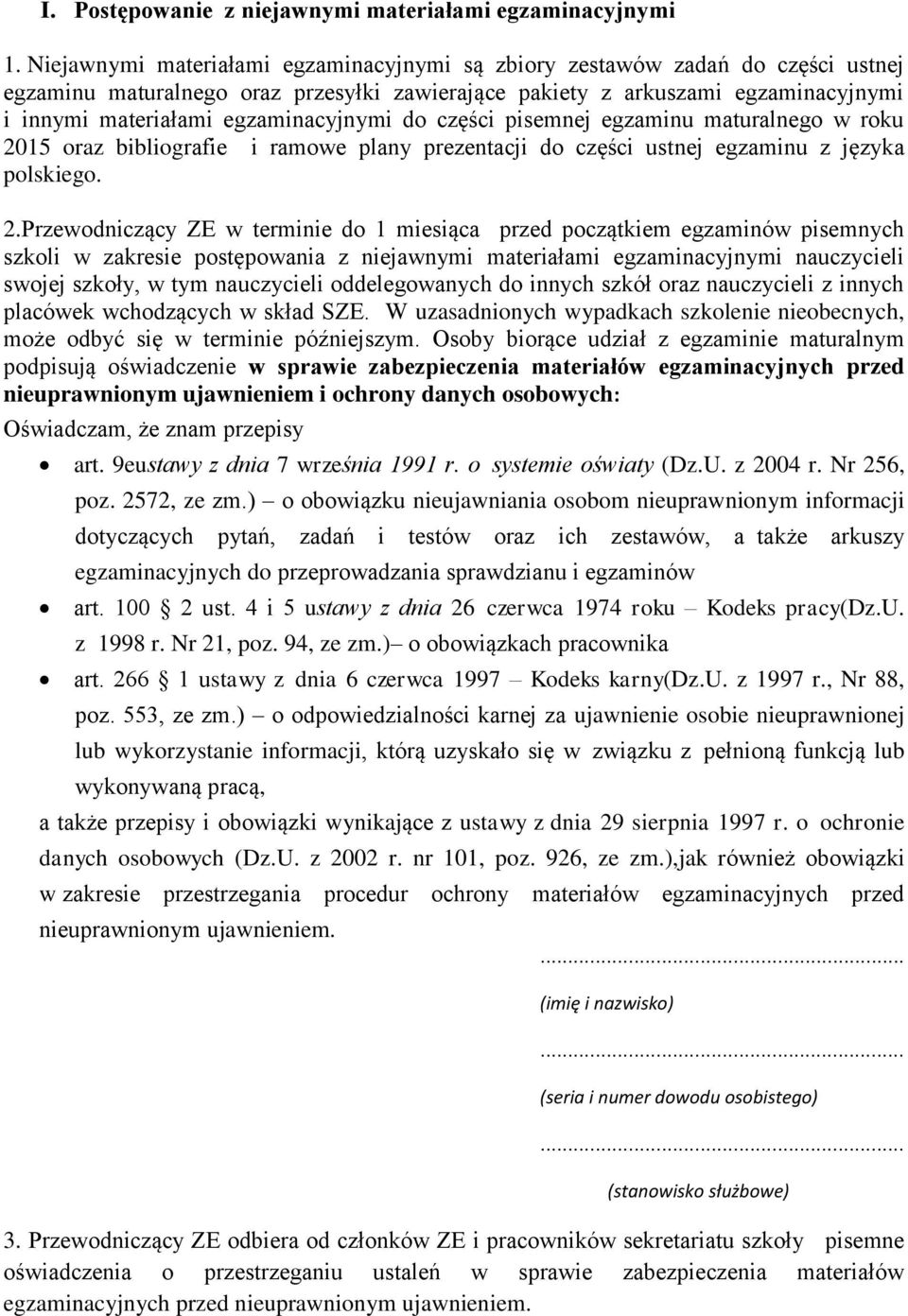 egzaminacyjnymi do części pisemnej egzaminu maturalnego w roku 20