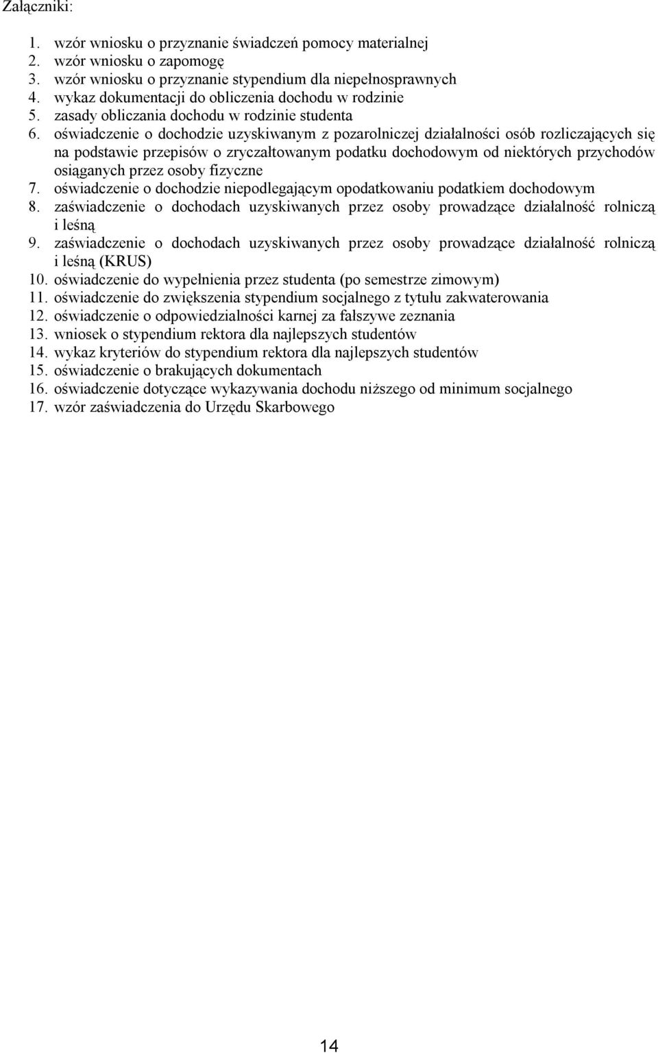 oświadczenie o dochodzie uzyskiwanym z pozarolniczej działalności osób rozliczających się na podstawie przepisów o zryczałtowanym podatku dochodowym od niektórych przychodów osiąganych przez osoby