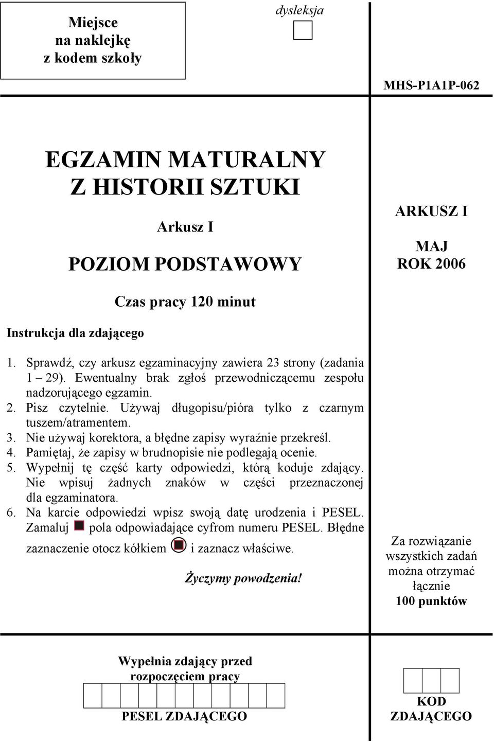 Używaj długopisu/pióra tylko z czarnym tuszem/atramentem. 3. Nie używaj korektora, a błędne zapisy wyraźnie przekreśl. 4. Pamiętaj, że zapisy w brudnopisie nie podlegają ocenie. 5.