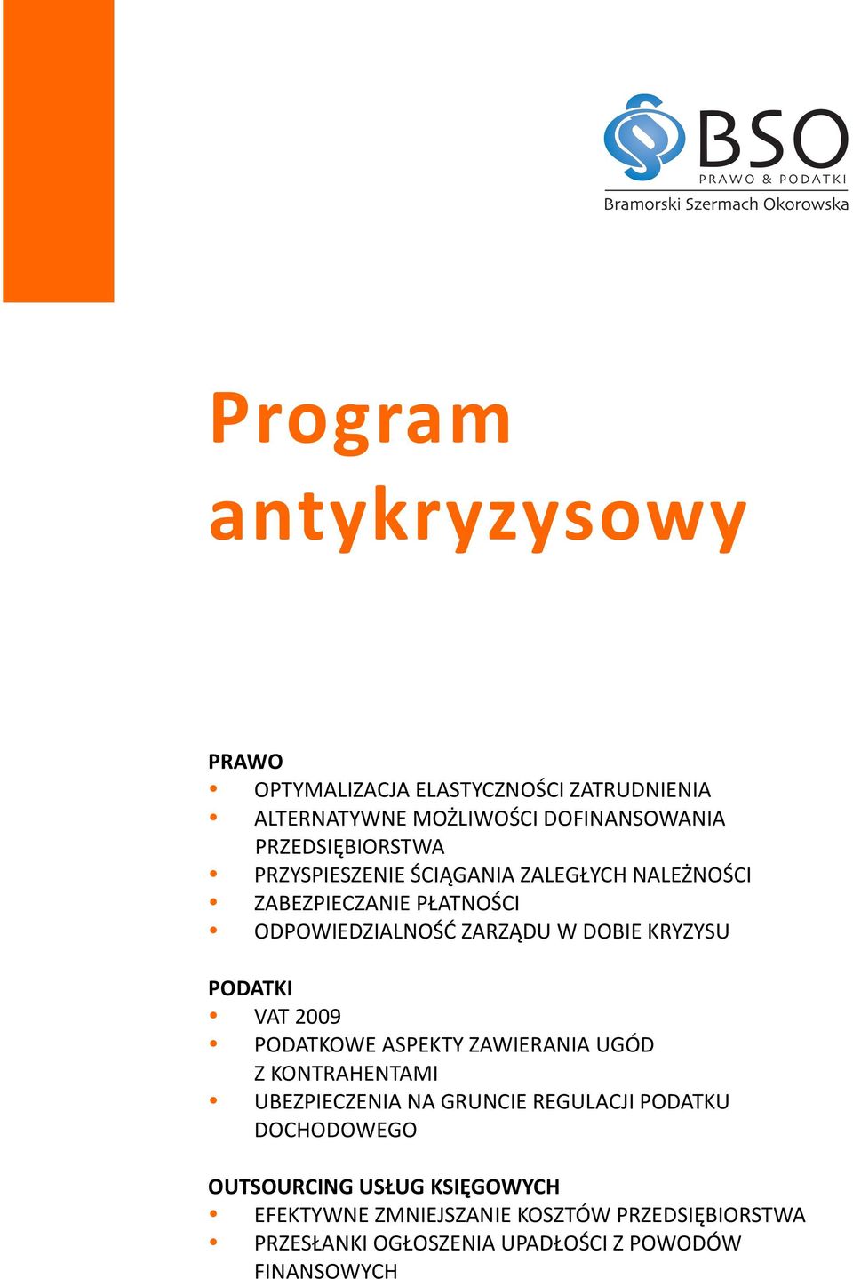 KRYZYSU PODATKI VAT 2009 PODATKOWE ASPEKTY ZAWIERANIA UGÓD Z KONTRAHENTAMI UBEZPIECZENIA NA GRUNCIE REGULACJI PODATKU