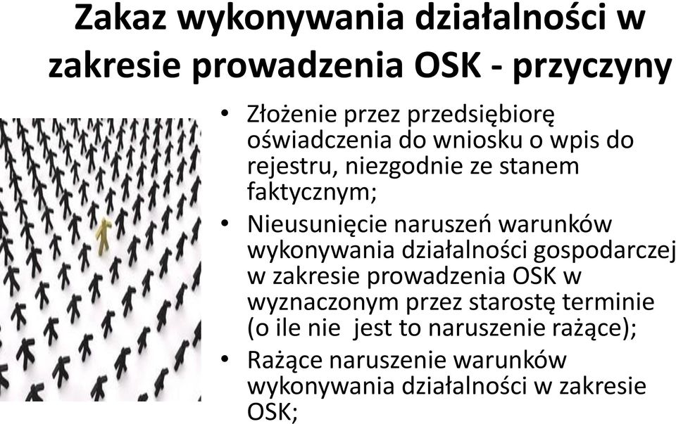 warunków wykonywania działalności gospodarczej w zakresie prowadzenia OSK w wyznaczonym przez starostę