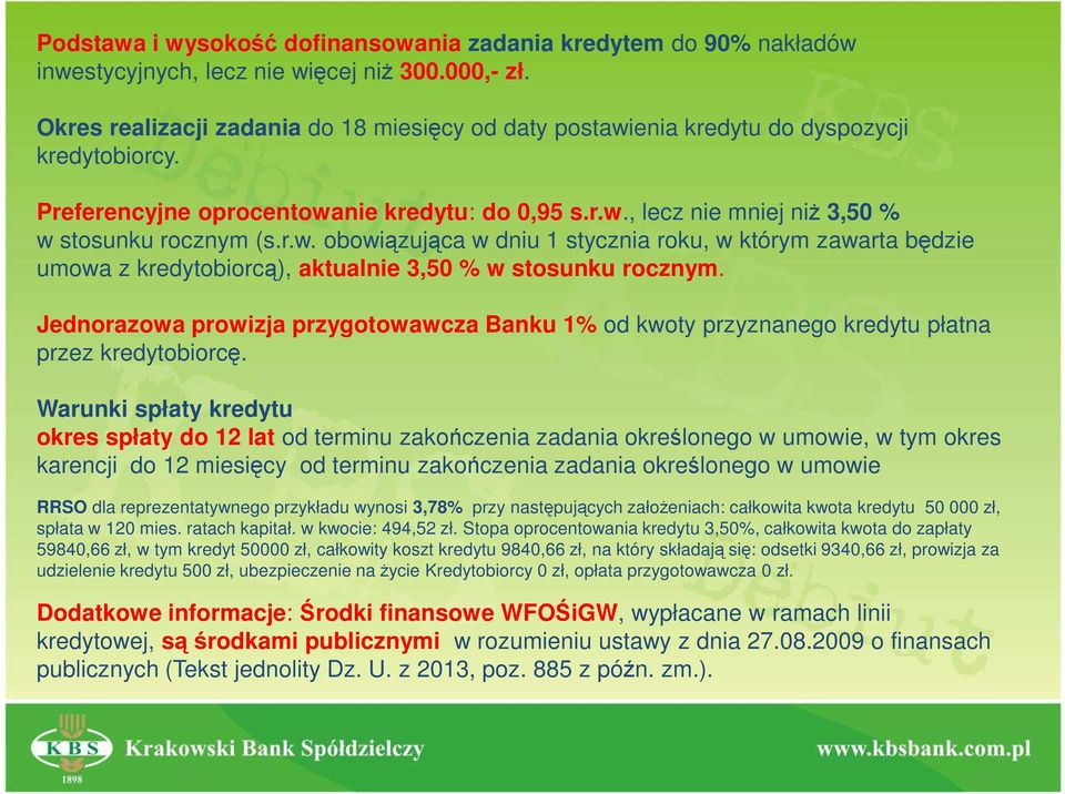 r.w. obowiązująca w dniu 1 stycznia roku, w którym zawarta będzie umowa z kredytobiorcą), aktualnie 3,50 % w stosunku rocznym.