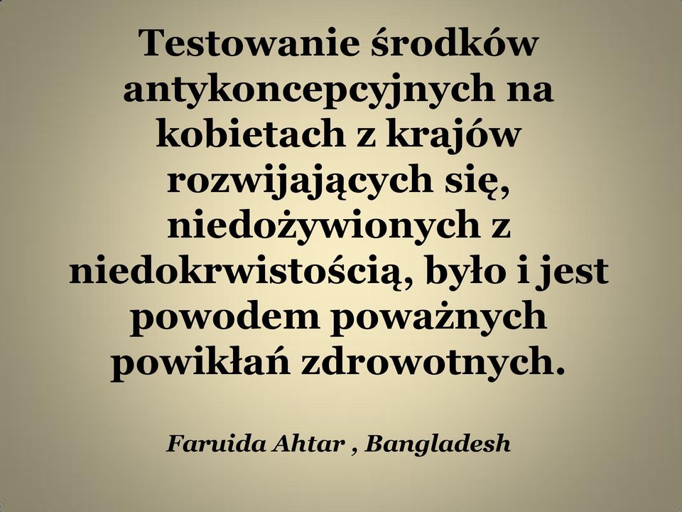 niedożywionych z niedokrwistością, było i jest