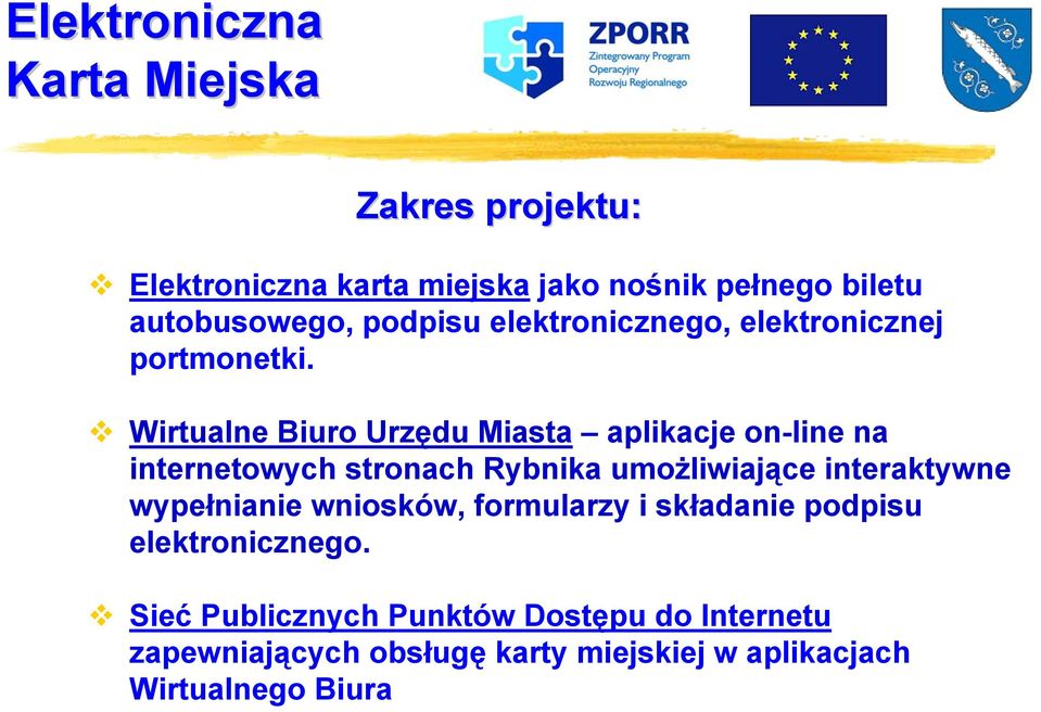 Wirtualne Biuro Urzędu Miasta aplikacje on-line na internetowych stronach Rybnika umożliwiające interaktywne