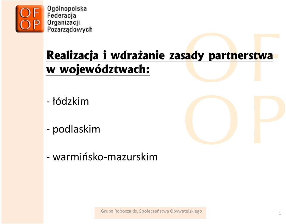 województwach: -łódzkim