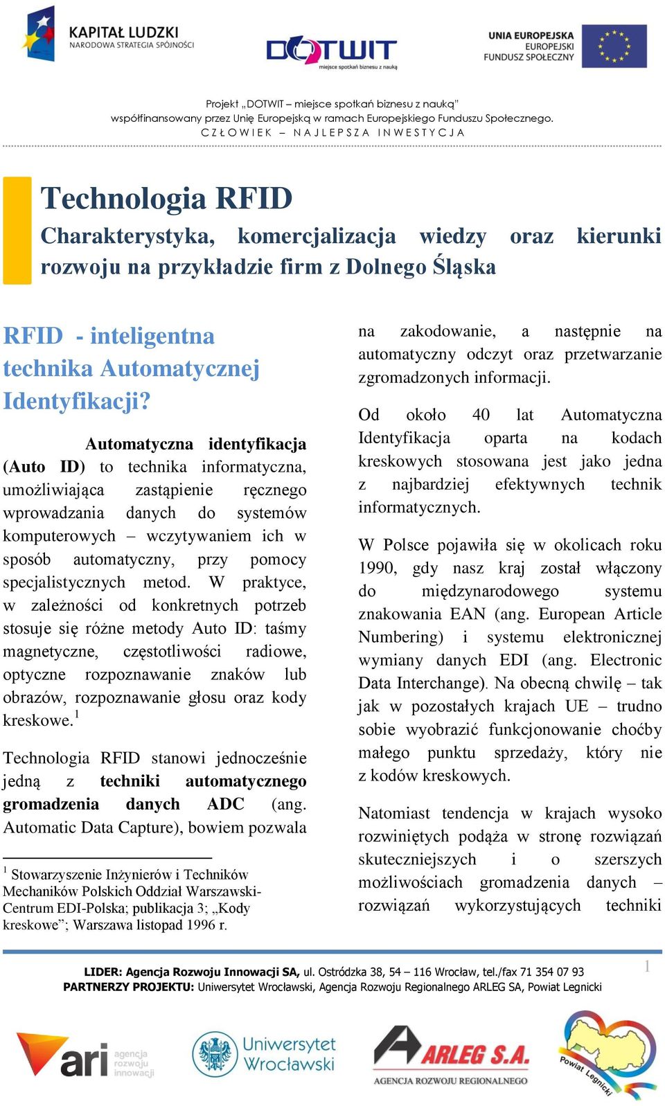 specjalistycznych metod.
