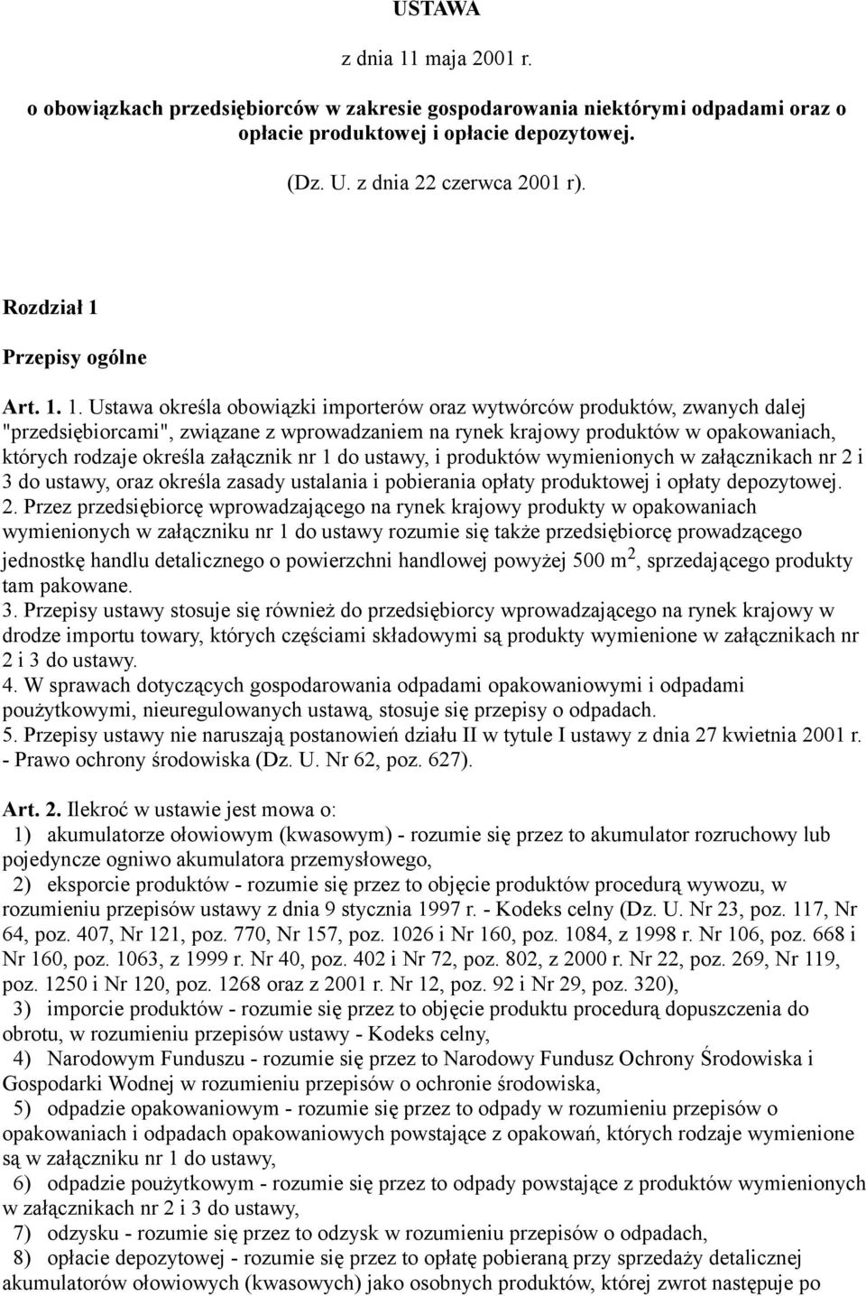 Przepisy ogólne Art. 1.