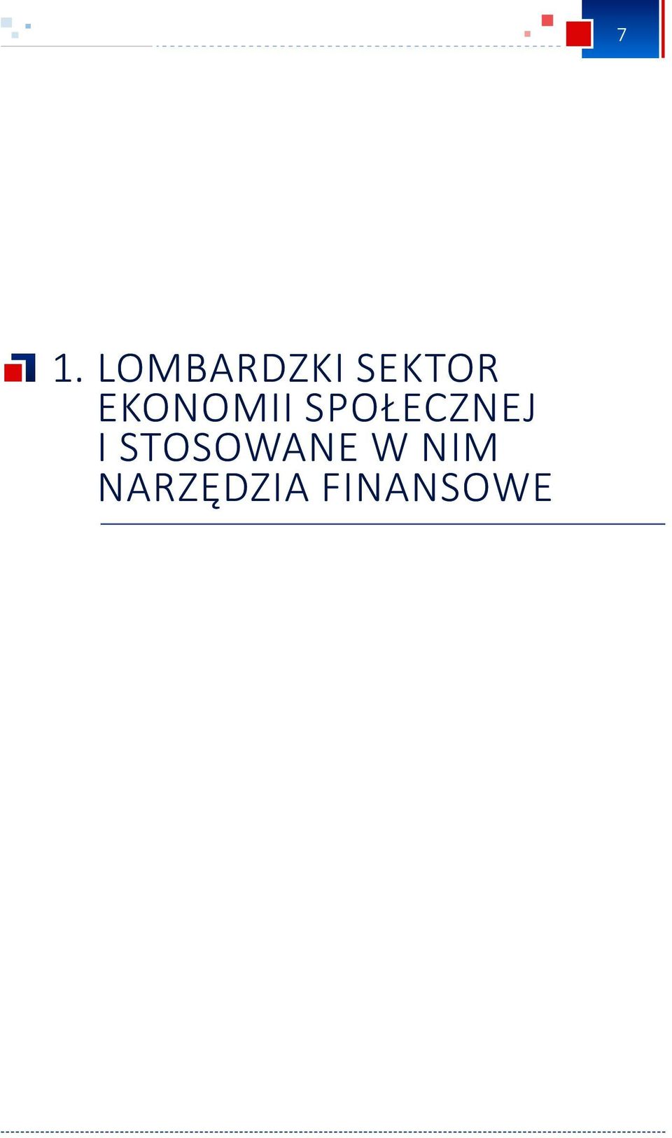 SPOŁECZNEJ I