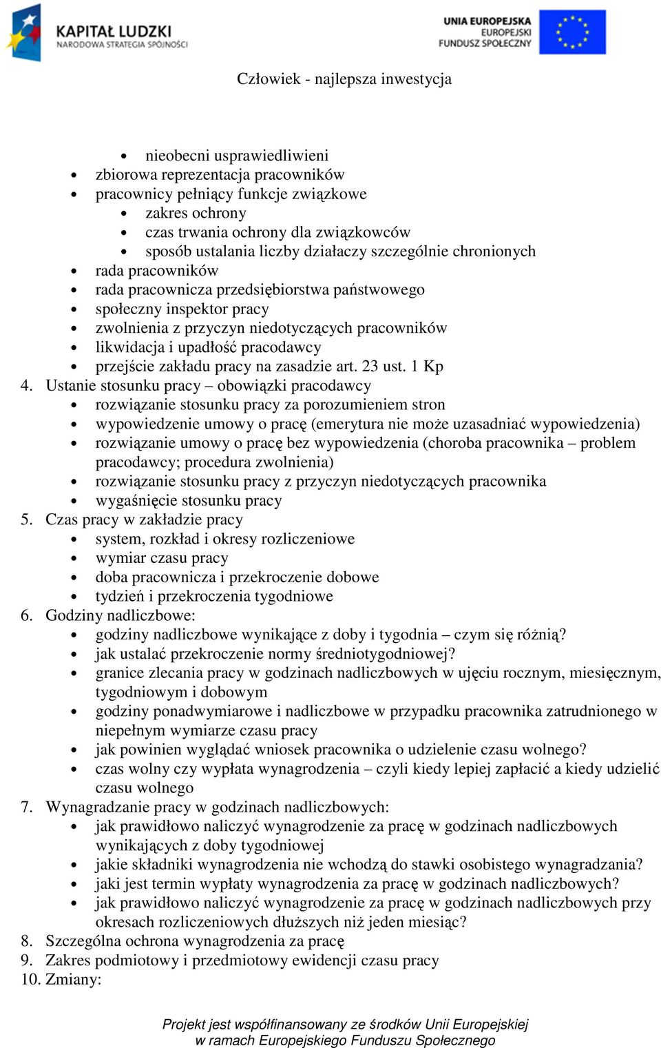 zakładu pracy na zasadzie art. 23 ust. 1 Kp 4.