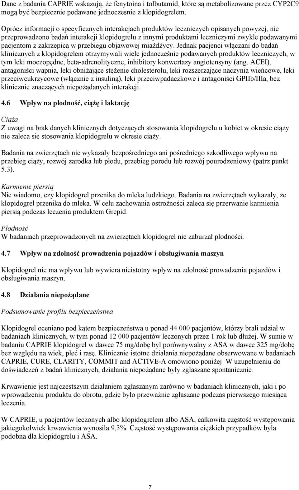 zakrzepicą w przebiegu objawowej miażdżycy.