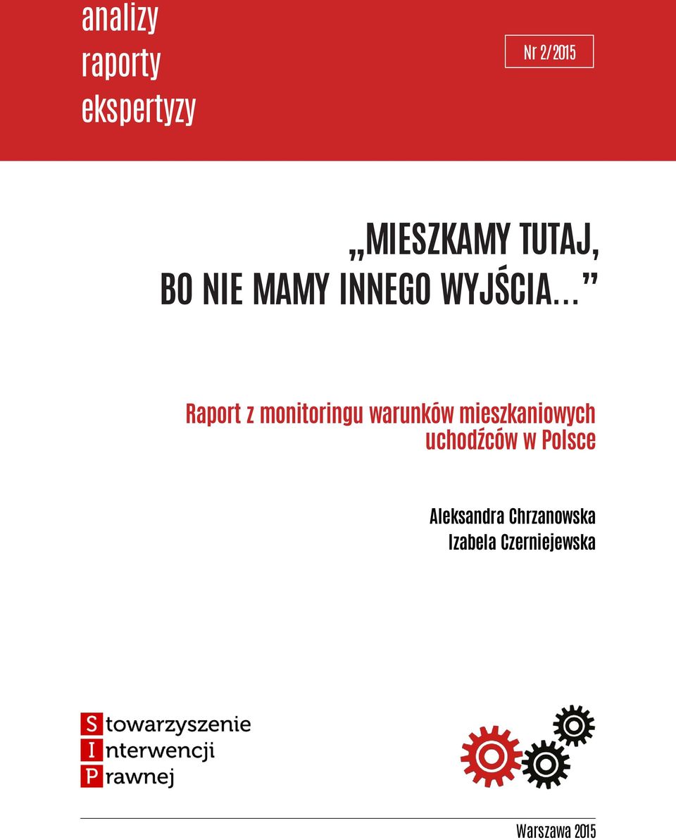 .. Raport z monitoringu warunków mieszkaniowych uchodźców w Polsce