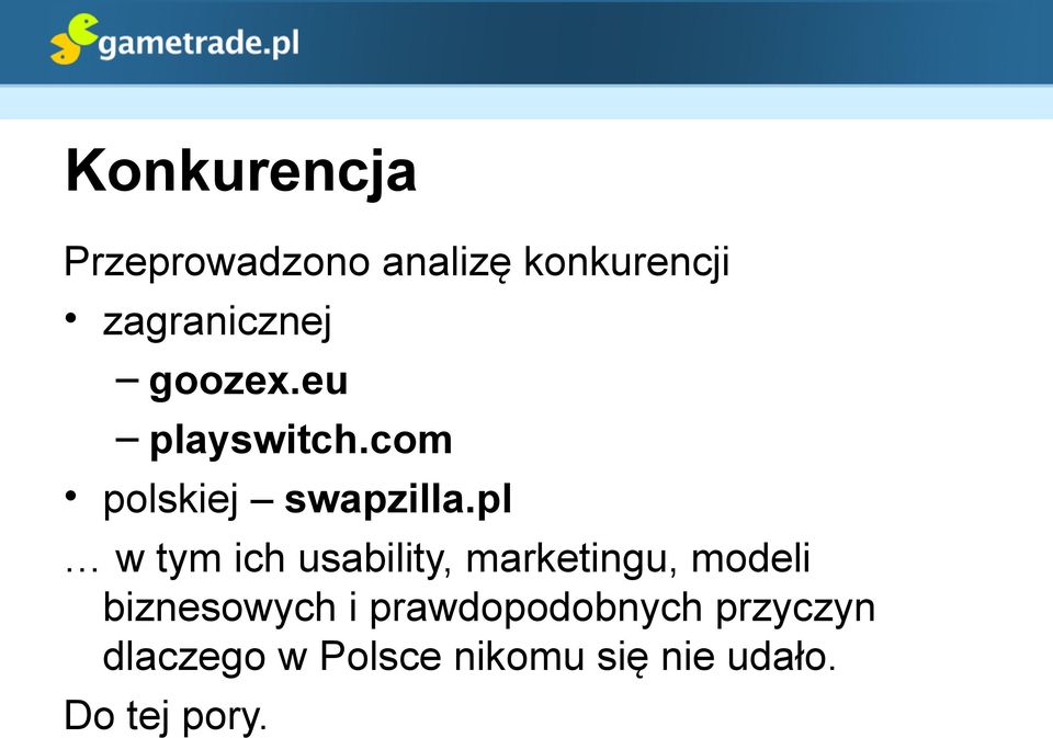 pl w tym ich usability, marketingu, modeli biznesowych i