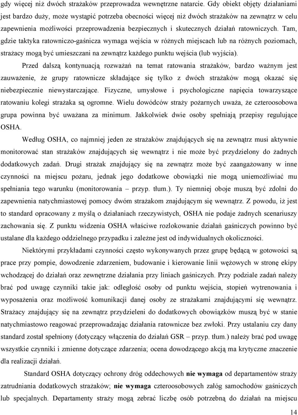 działań ratowniczych.