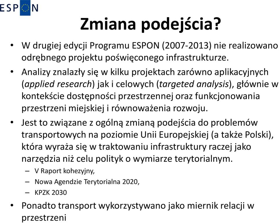 funkcjonowania przestrzeni miejskiej i równoważenia rozwoju.