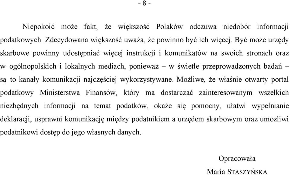 są to kanały komunikacji najczęściej wykorzystywane.