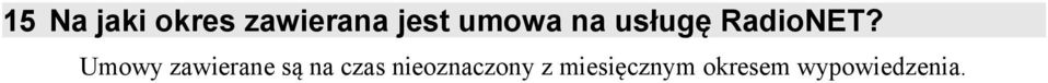 Umowy zawierane są na czas