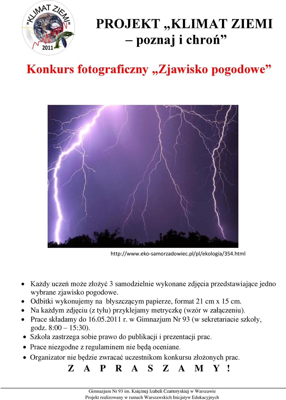 html Każdy uczeń może złożyć 3 samodzielnie wykonane zdjęcia przedstawiające jedno