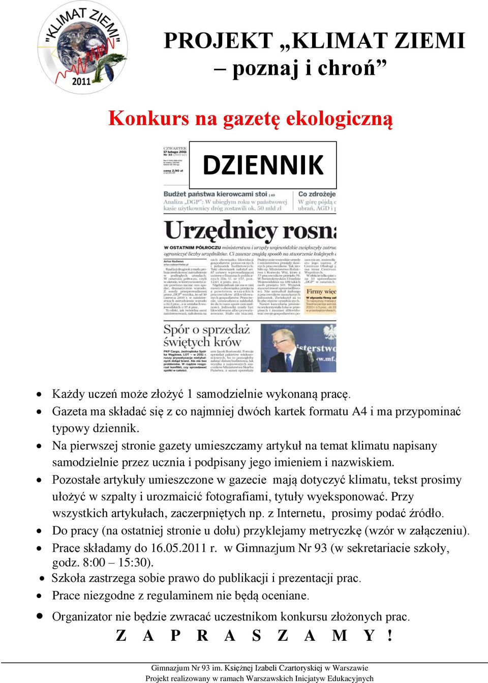 Na pierwszej stronie gazety umieszczamy artykuł na temat klimatu napisany samodzielnie przez ucznia i podpisany jego imieniem i nazwiskiem.