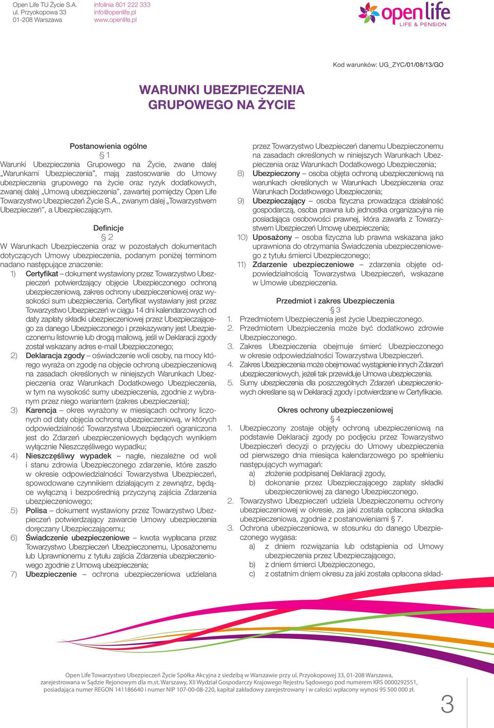 , zwanym dalej Towarzystwem Ubezpieczeń, a Ubezpieczającym.