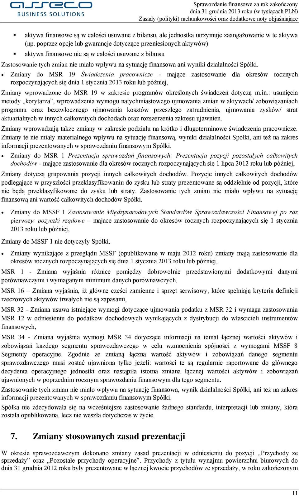 działalności Spółki.