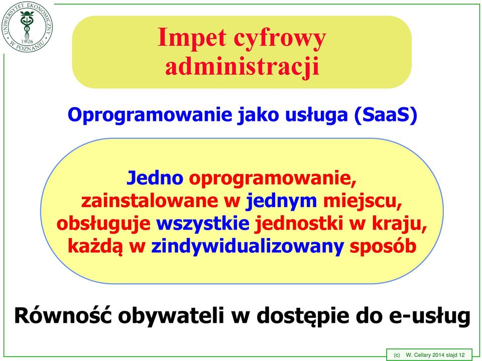 wszystkie jednostki w kraju, każdą w zindywidualizowany sposób