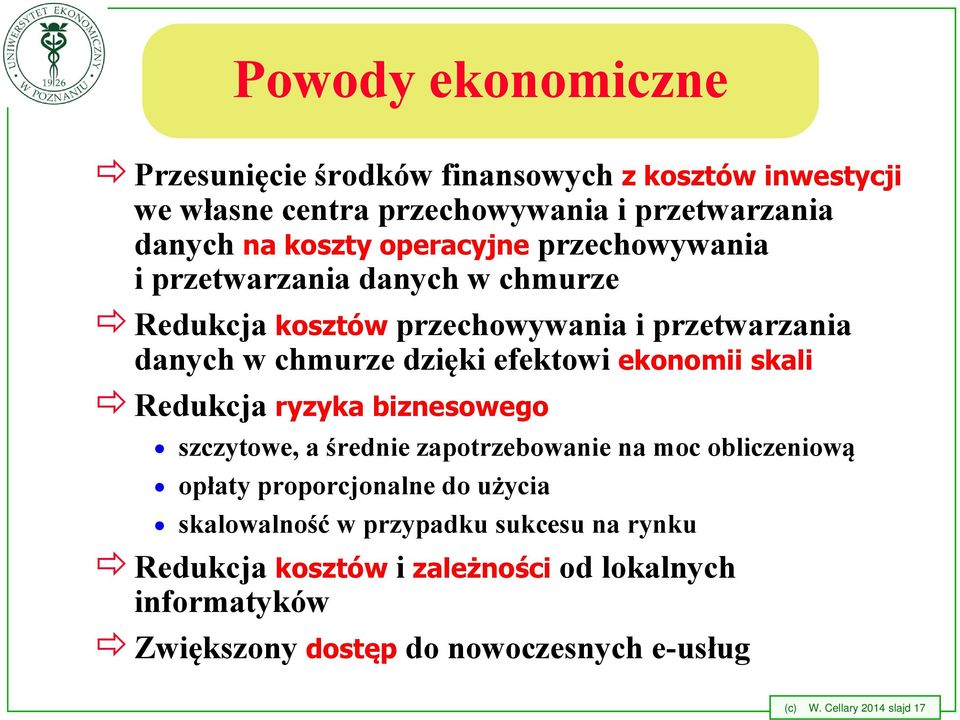 ekonomii skali Redukcja ryzyka biznesowego szczytowe, a średnie zapotrzebowanie na moc obliczeniową opłaty proporcjonalne do użycia skalowalność