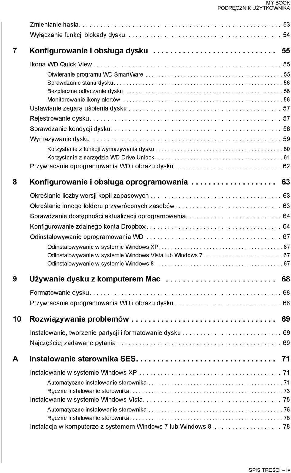 .................................................... 56 Bezpieczne odłączanie dysku................................................. 56 Monitorowanie ikony alertów.