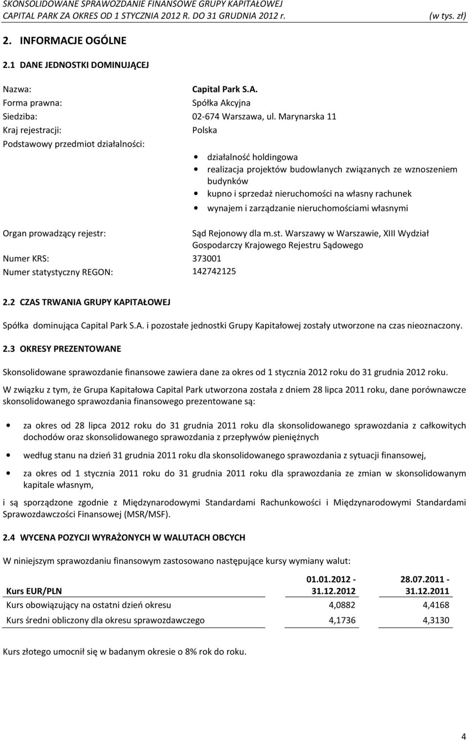 własny rachunek wynajem i zarządzanie nieruchomościami własnymi Organ prowadzący rejestr