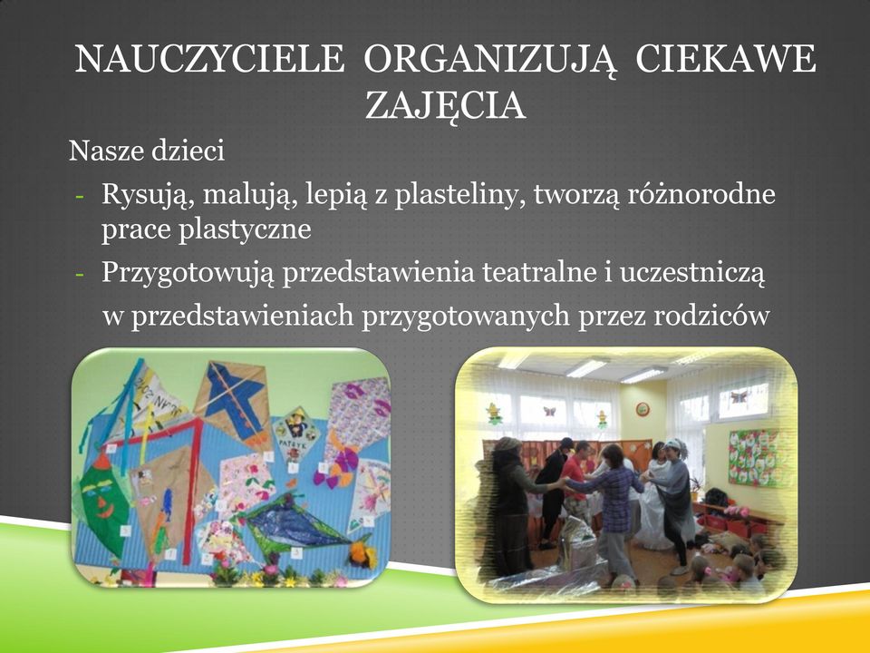 prace plastyczne - Przygotowują przedstawienia teatralne