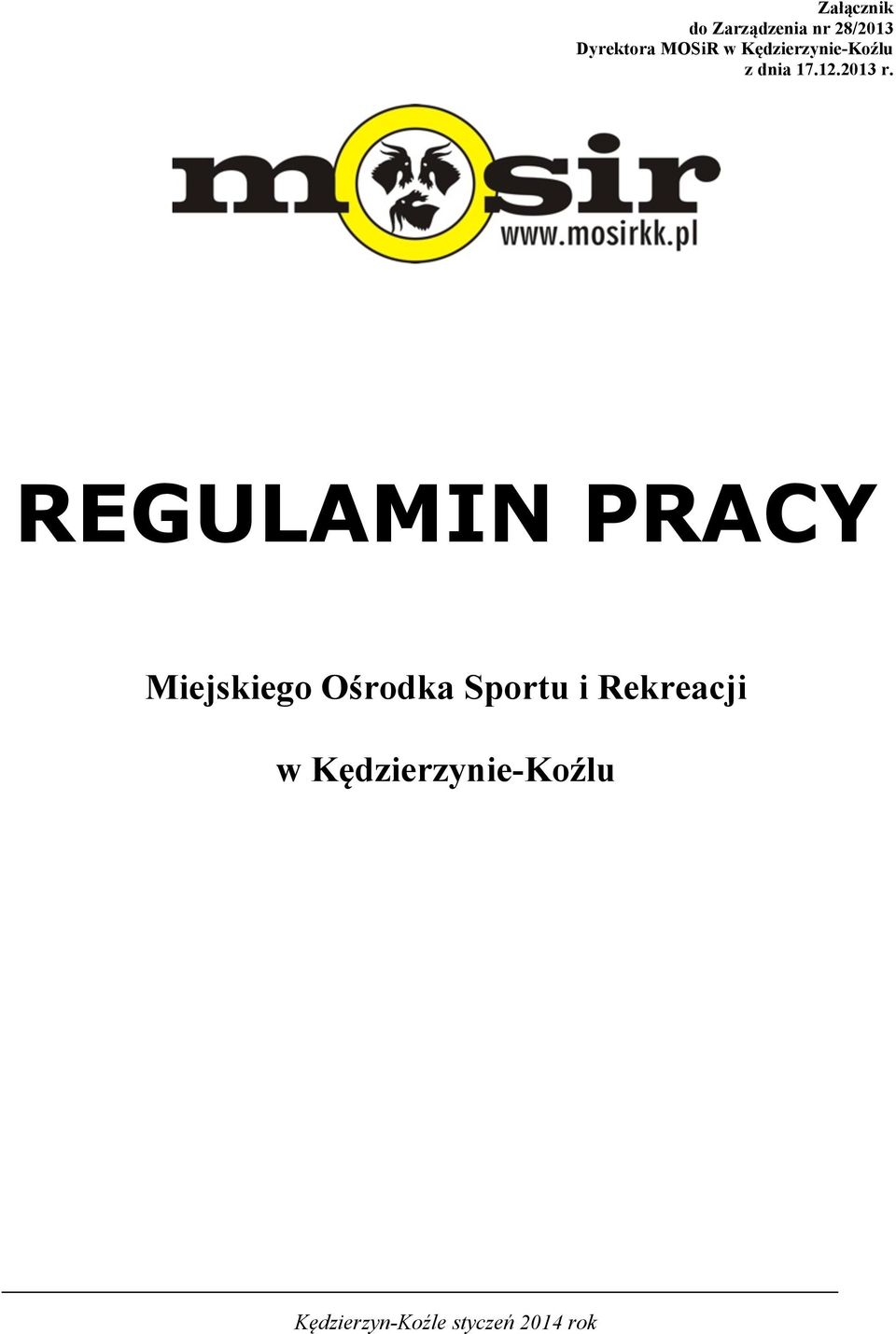 REGULAMIN PRACY Miejskiego Ośrodka Sportu i