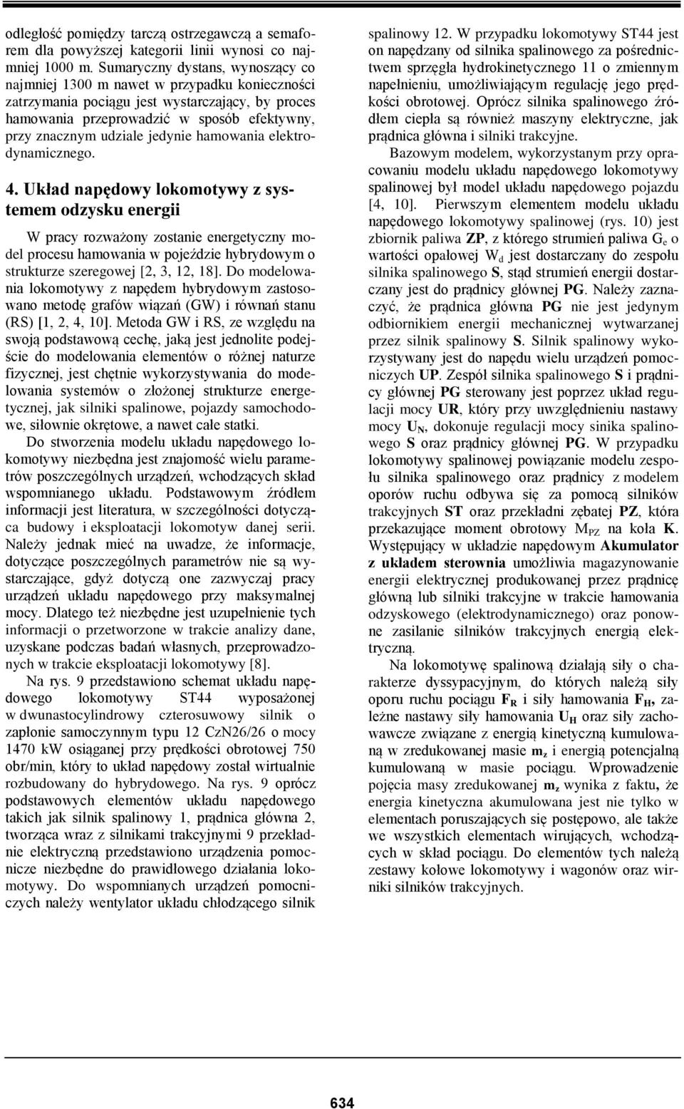 jedynie hamowania elektrodynamicznego. 4.