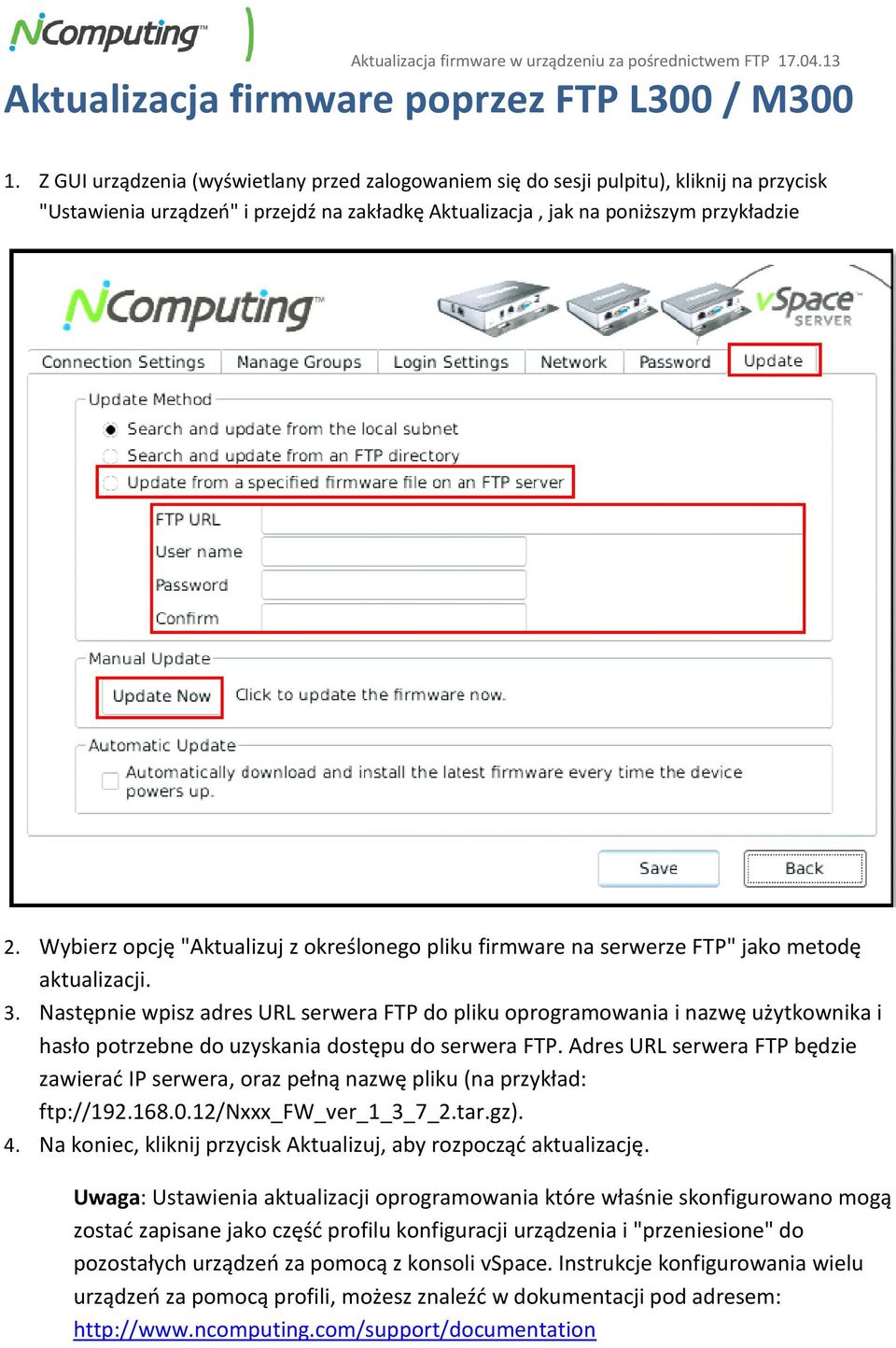 Wybierz opcję "Aktualizuj z określonego pliku firmware na serwerze FTP" jako metodę aktualizacji. 3.