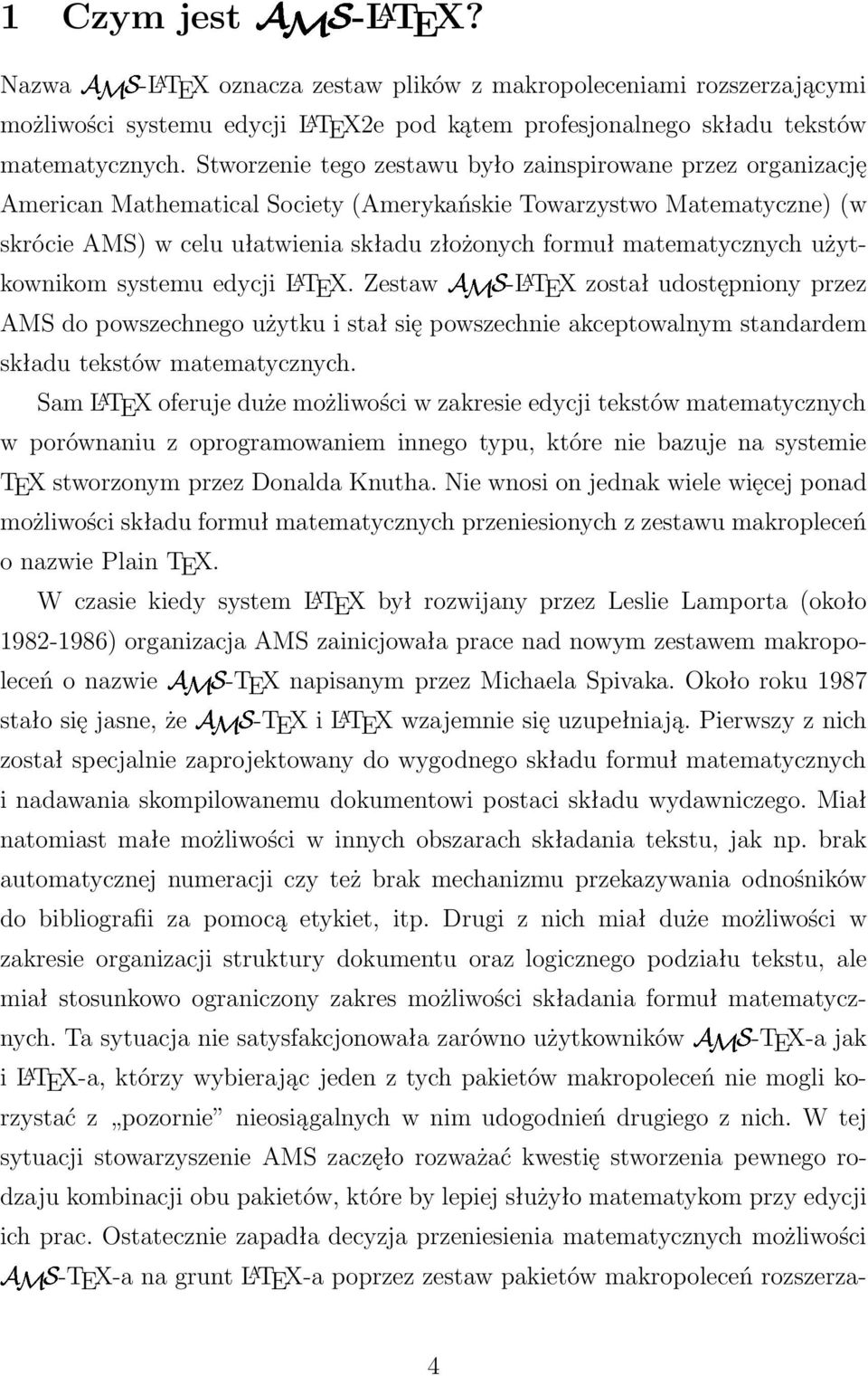 matematycznych użytkownikom systemu edycji L A TEX.
