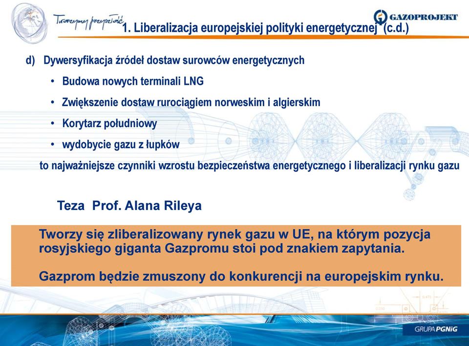 algierskim Korytarz południowy wydobycie gazu z łupków to najważniejsze czynniki wzrostu bezpieczeństwa energetycznego i