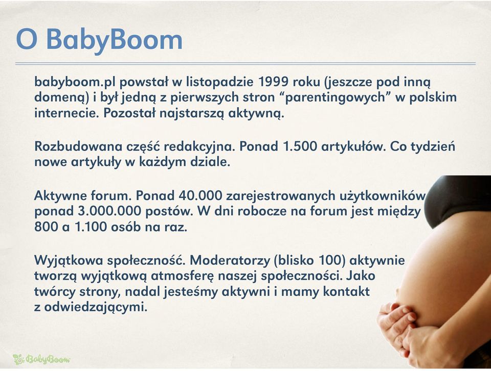 000 zarejestrowanych użytkowników, ponad 3.000.000 postów. W dni robocze na forum jest między 800 a 1.100 osób na raz. Wyjątkowa społeczność.