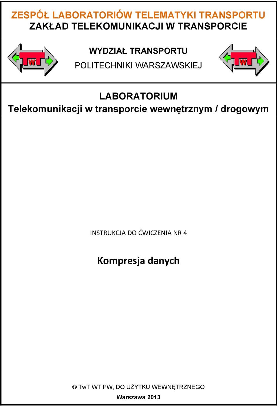 Telekmunikacji w transprcie wewnętrznym / drgwym INSTRUKCJA DO