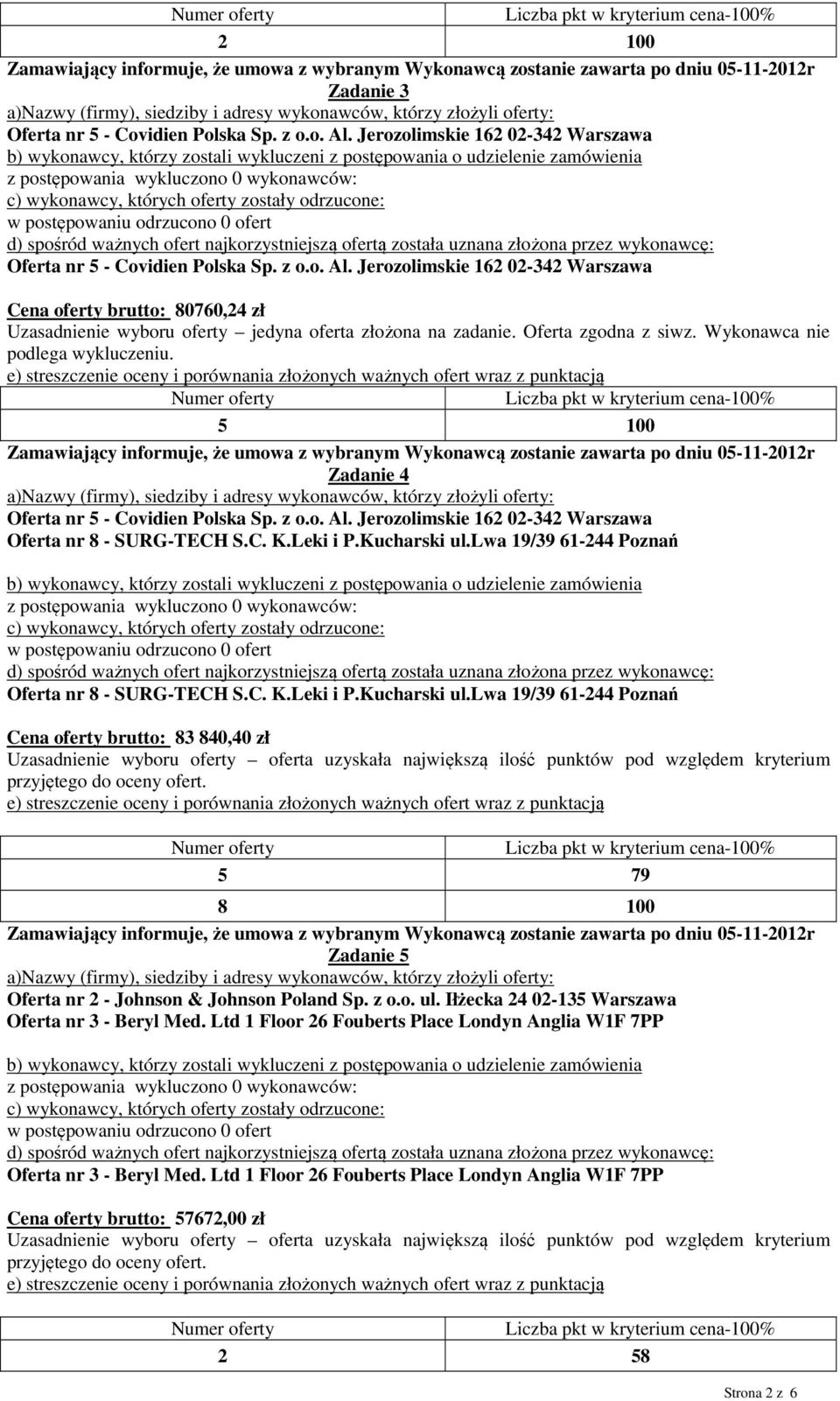 brutto: 83 840,40 zł 5 79 8 100 Zadanie