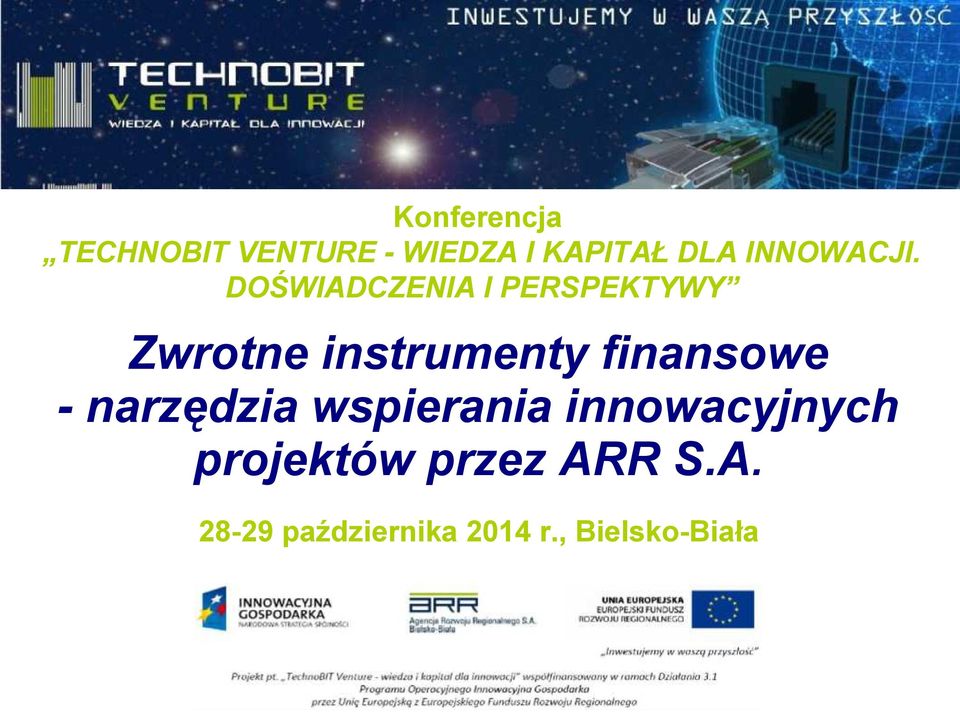 DOŚWIADCZENIA I PERSPEKTYWY Zwrotne instrumenty