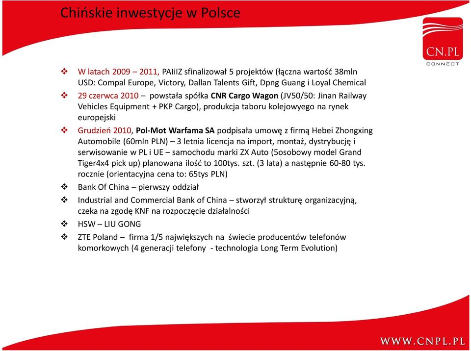 Hebei Zhongxing Automobile (60mln PLN) 3 letnia licencja na import, montaż, dystrybucję i serwisowanie w PL i UE samochodu marki ZX Auto (5osobowy model Grand Tiger4x4 pick up) planowana ilość to