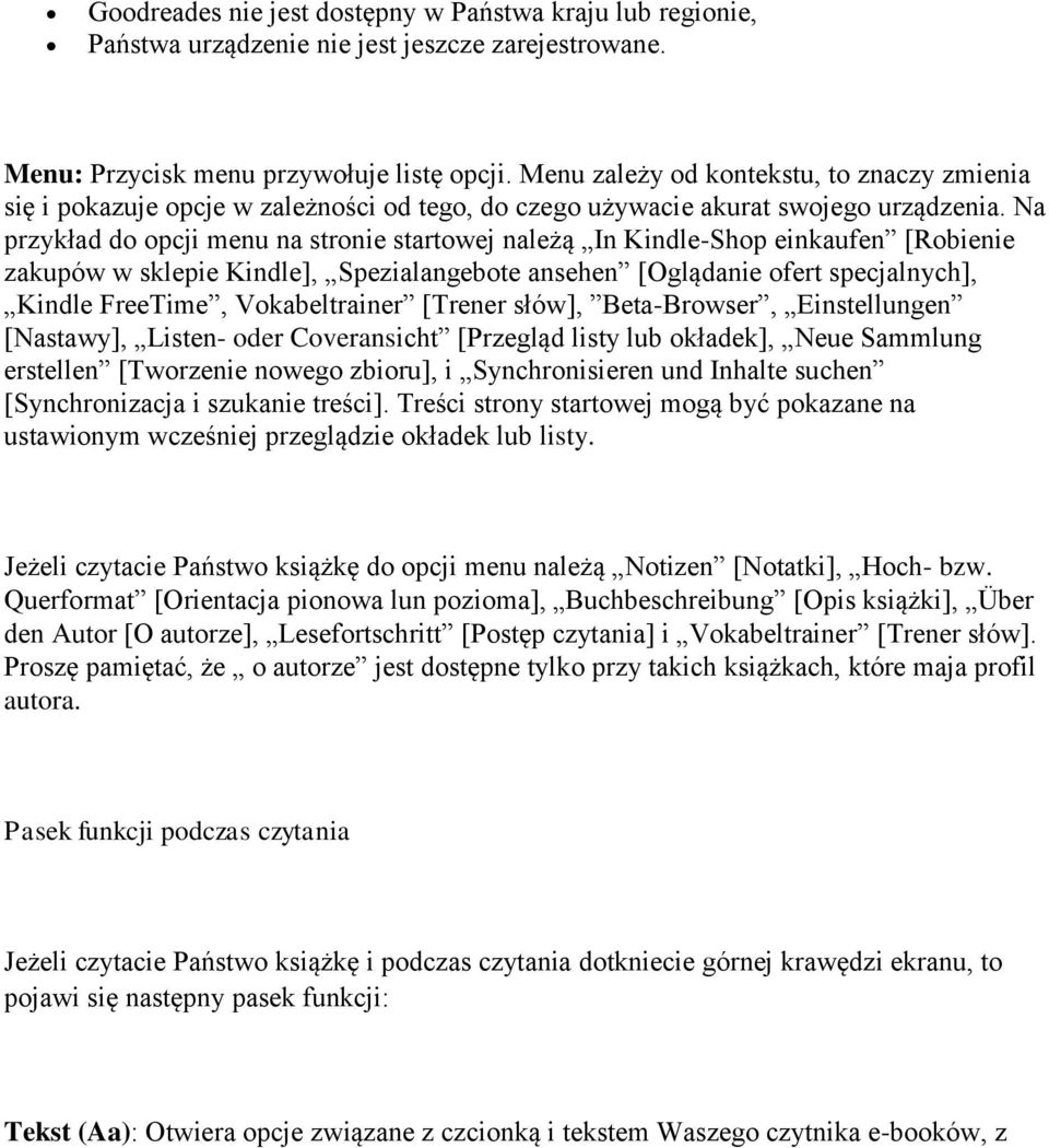 Na przykład do opcji menu na stronie startowej należą In Kindle-Shop einkaufen [Robienie zakupów w sklepie Kindle], Spezialangebote ansehen [Oglądanie ofert specjalnych], Kindle FreeTime,