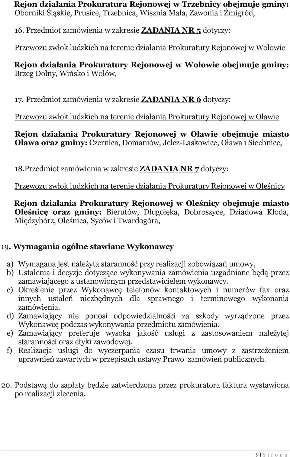 Brzeg Dolny, Wińsko i Wołów, 17.