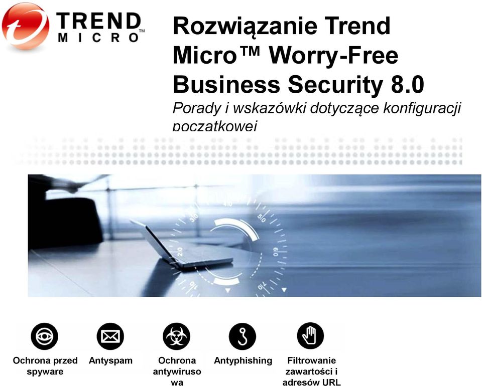 początkowej Ochrona przed spyware Antyspam Ochrona